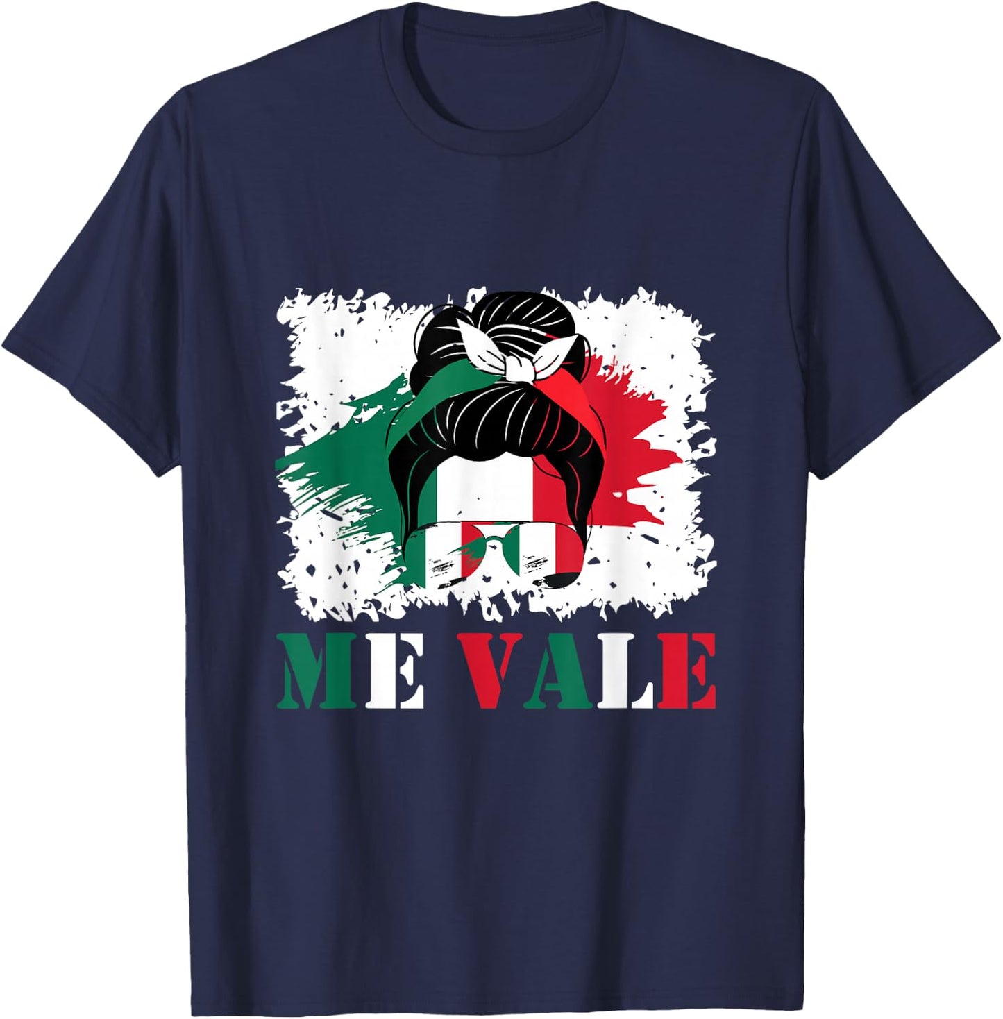 Me Vale Mexican Flag Latino Spanish Slang T-Shirt - T-Shirt | Navy