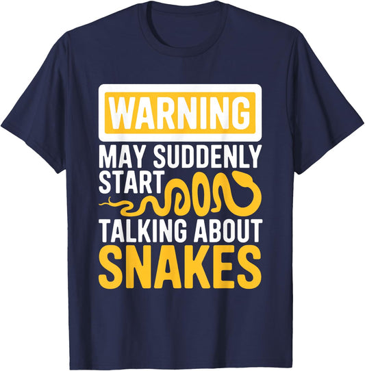Warning May Suddenly Start Talking About Snakes Snake Lover T-Shirt - T-Shirt | Navy