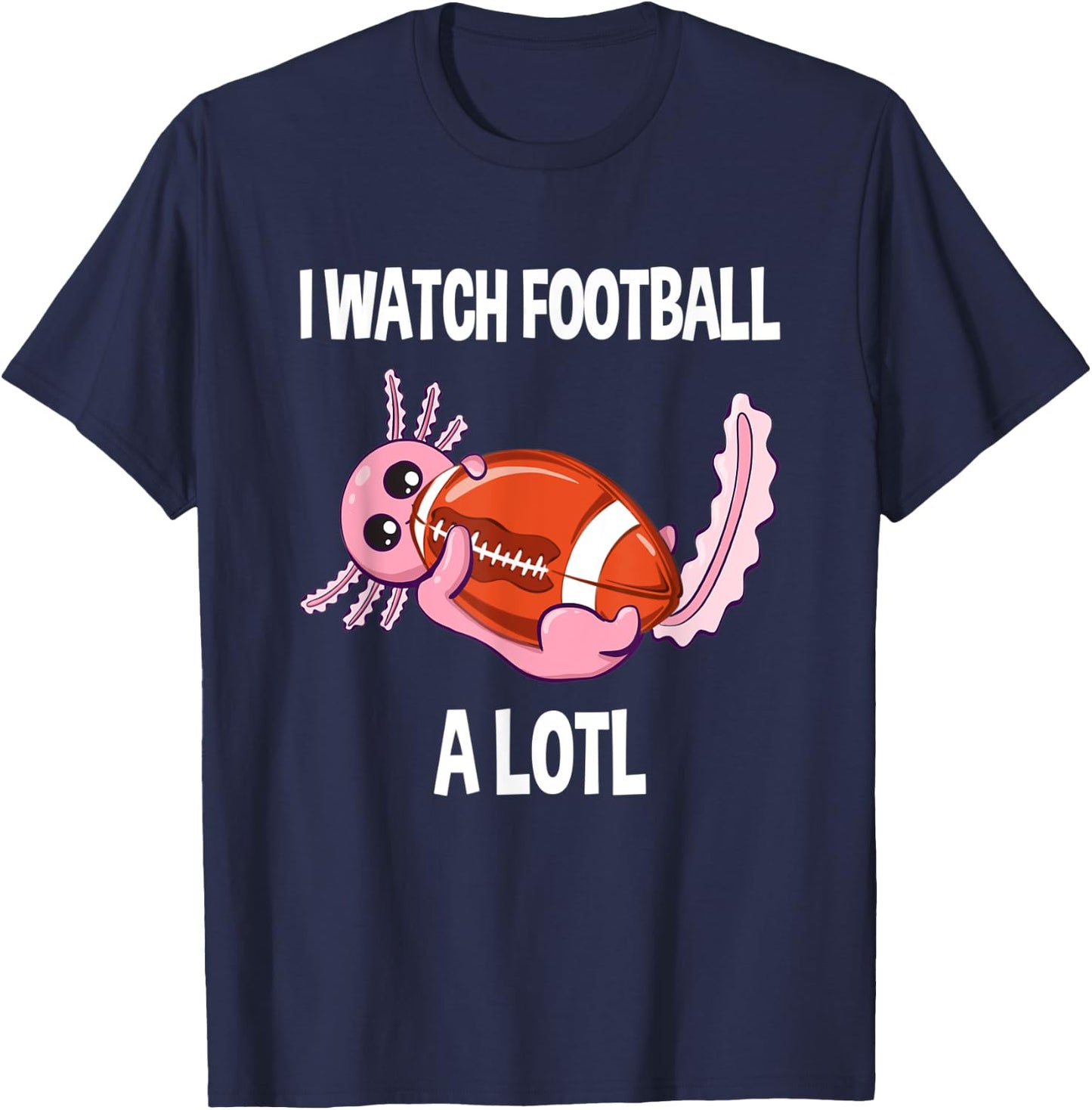 Axolotl Football I Watch Football A Lotl Vintage Football T-Shirt - T-Shirt | Navy