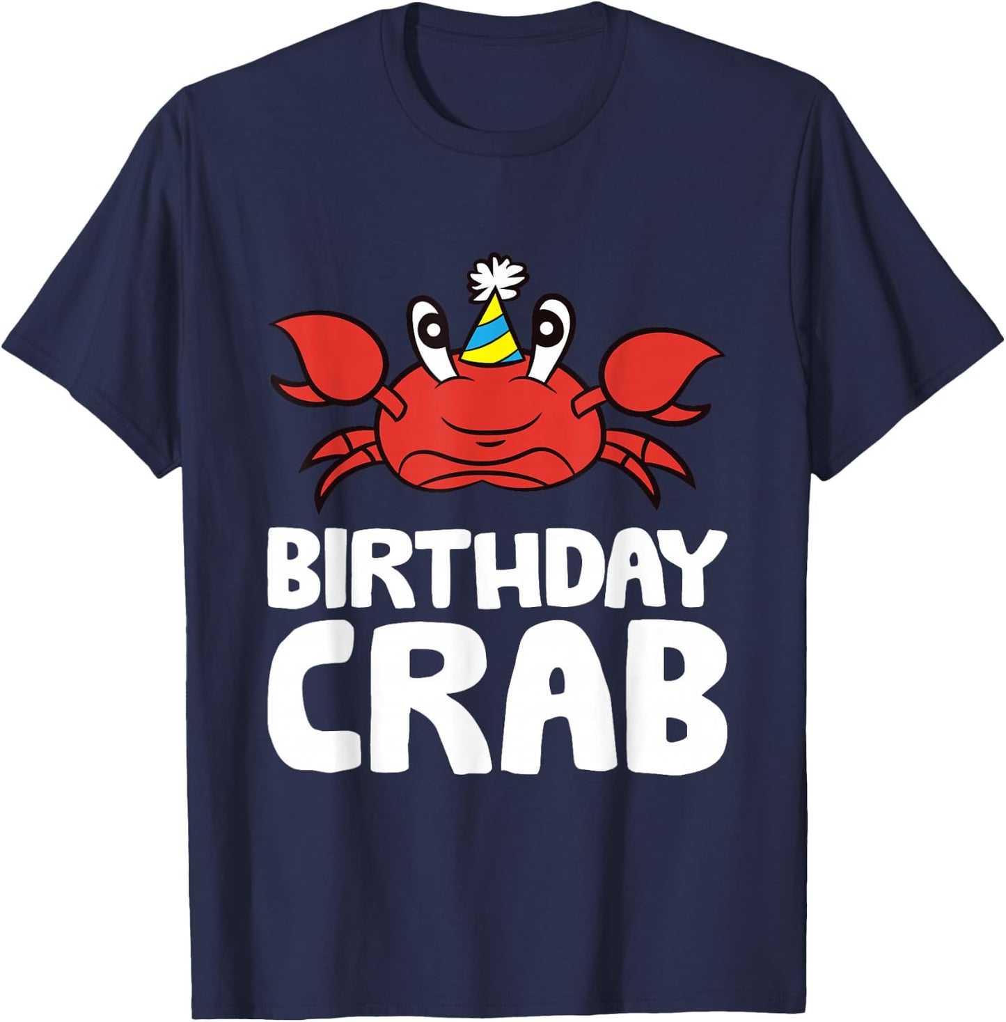 Birthday Crab Ocean Birthday Party Funny Crab T-Shirt - T-Shirt | Navy