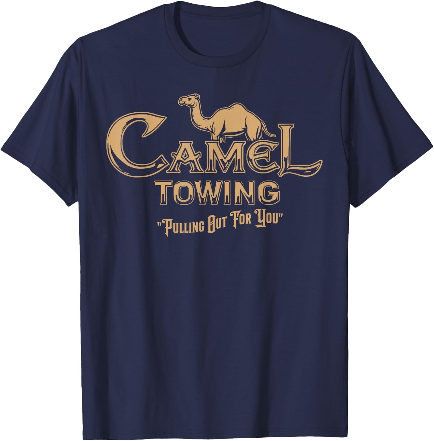 Camel Towing Company Toe Tow Truck - Funny Inappropriate T-Shirt - T-Shirt | Navy