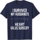 I Survived My Husband's Heart Valve Surgery T-Shirt - T-Shirt | Navy
