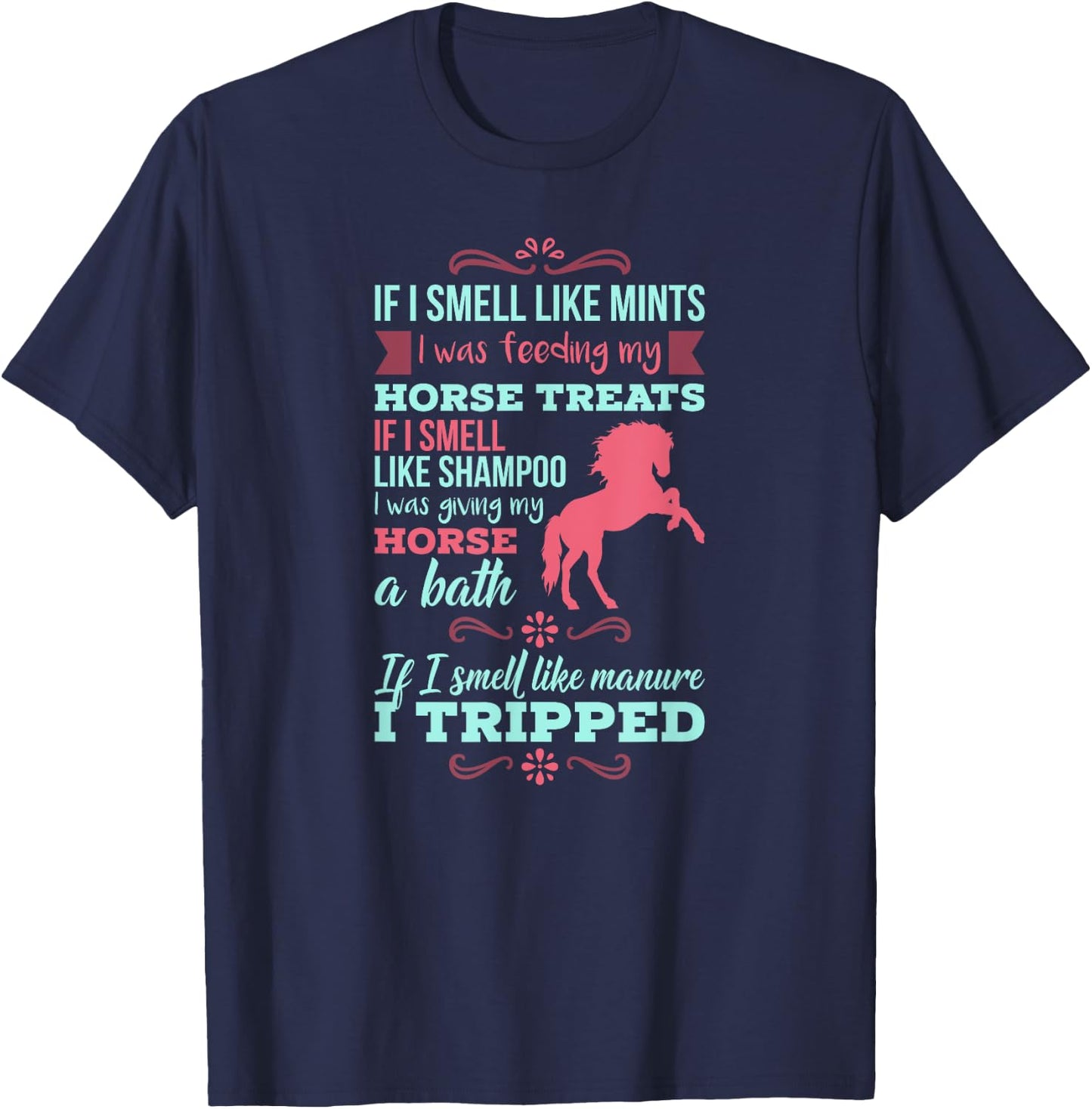 If I Smell Like Mints - Funny Horse Quote T-Shirt - T-Shirt | Navy