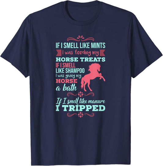 If I Smell Like Mints - Funny Horse Quote T-Shirt - T-Shirt | Navy
