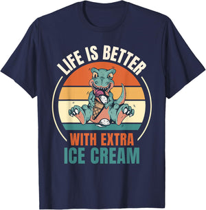 Retro Dinosaur Ice Cream Life Is Better With Extra Ice Cream T-Shirt - T-Shirt | Navy