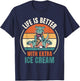 Retro Dinosaur Ice Cream Life Is Better With Extra Ice Cream T-Shirt - T-Shirt | Navy