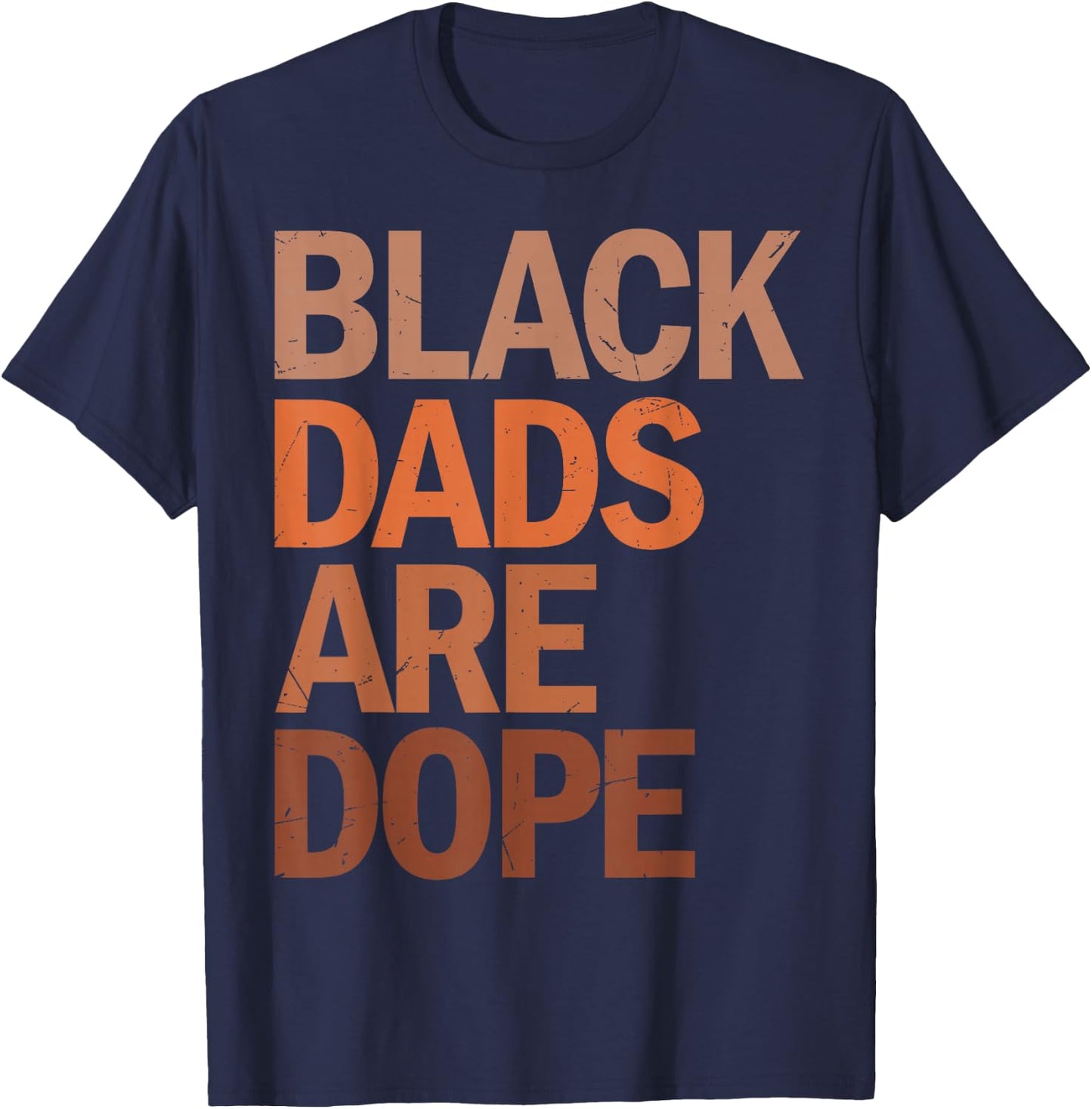 Black Dads are Dope T-Shirt - T-Shirt | Navy