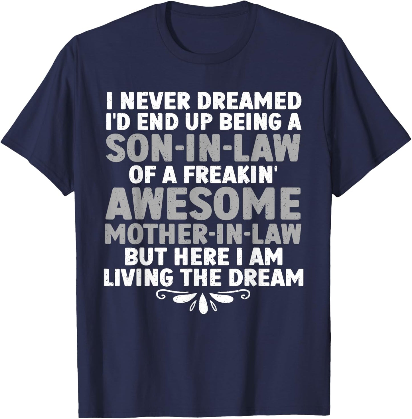 Son in Law Art from Mother in Law Boys Son in Law T-Shirt - T-Shirt | Navy