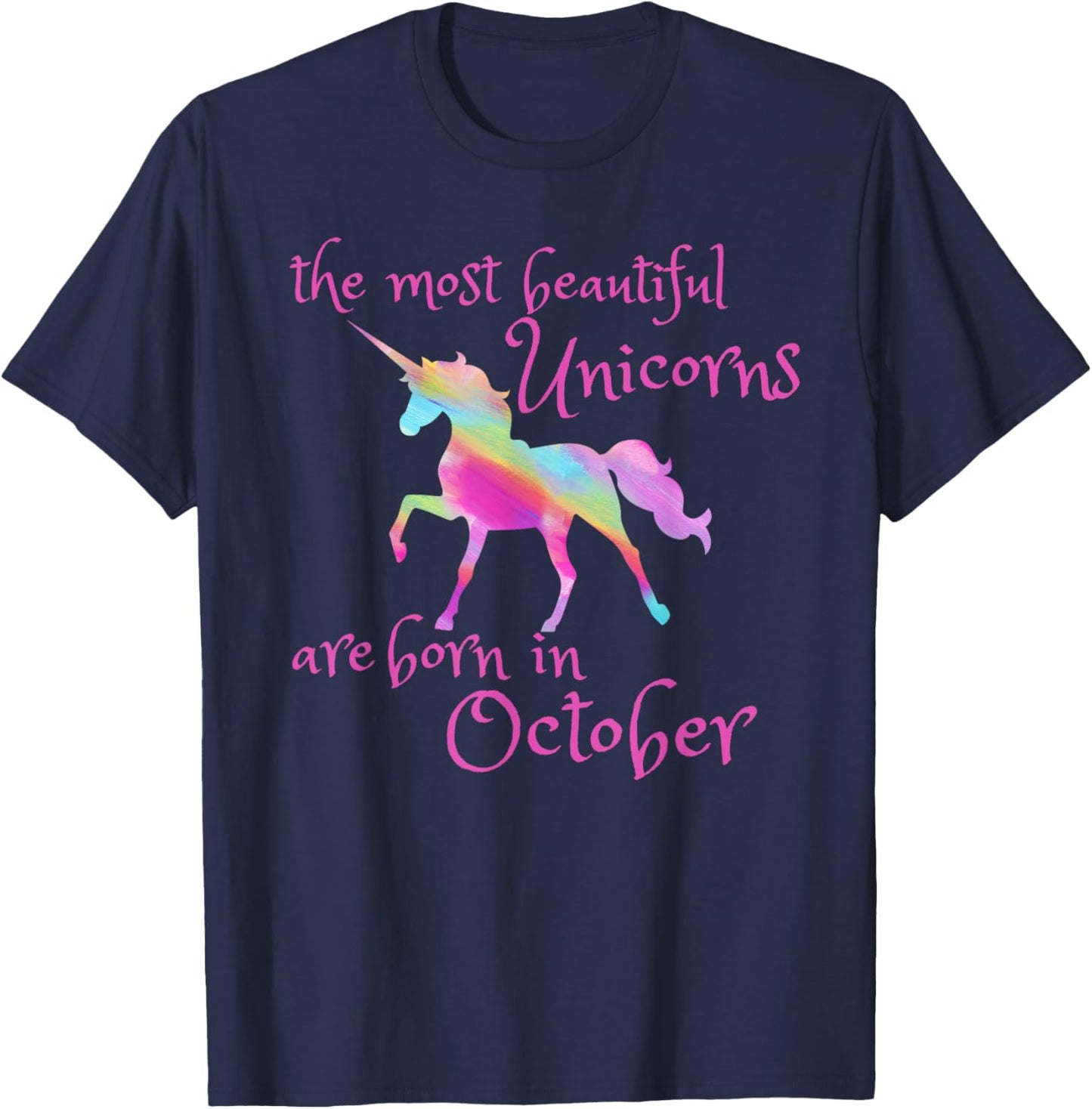 Beautiful Unicorn Birthday October Unicorn Gift T-Shirt - T-Shirt | Navy