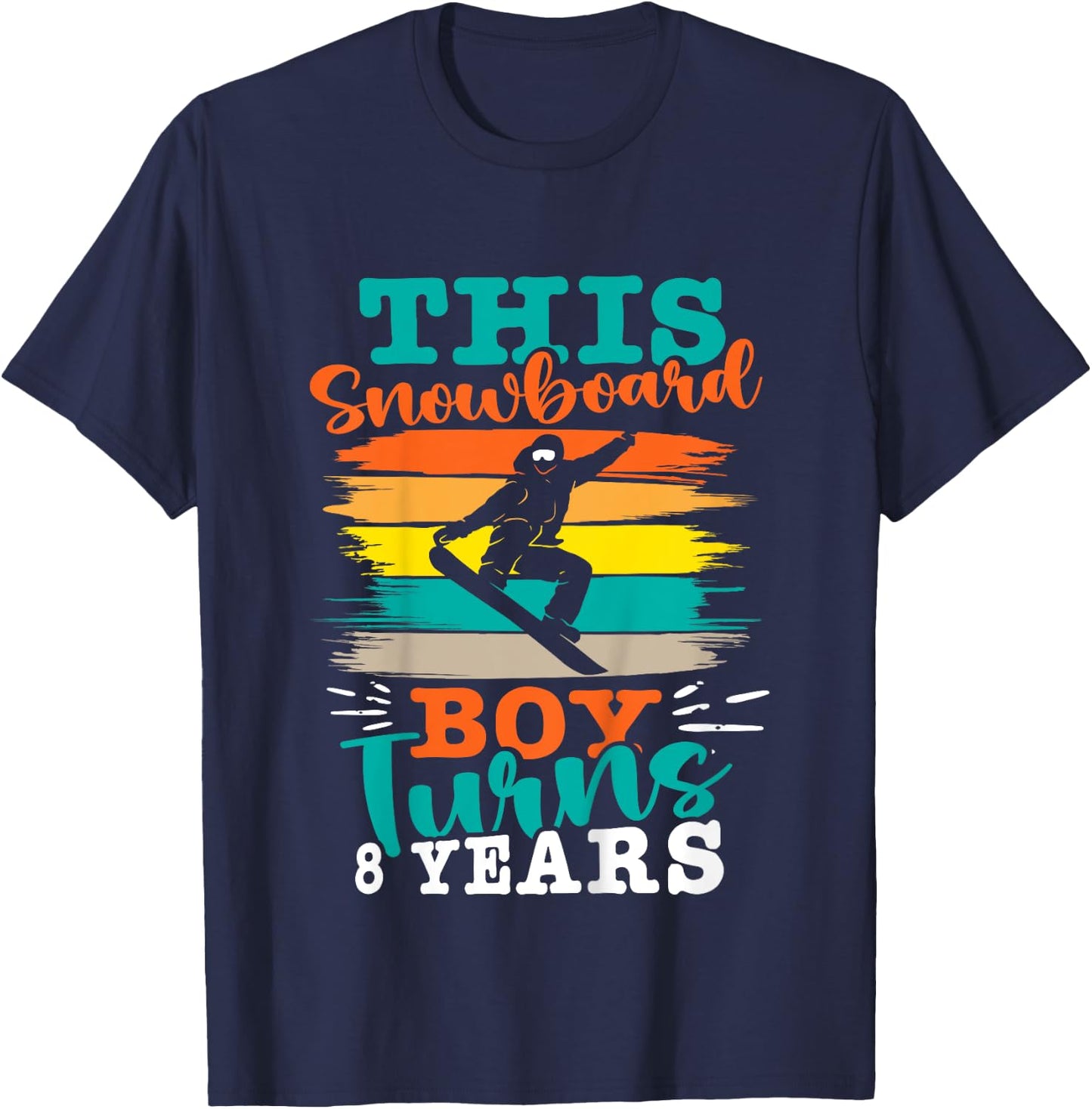 Kids Snowboarding THIS SNOWBOARD BOY TURNS 8 YEARS Children T-Shirt - T-Shirt | Navy