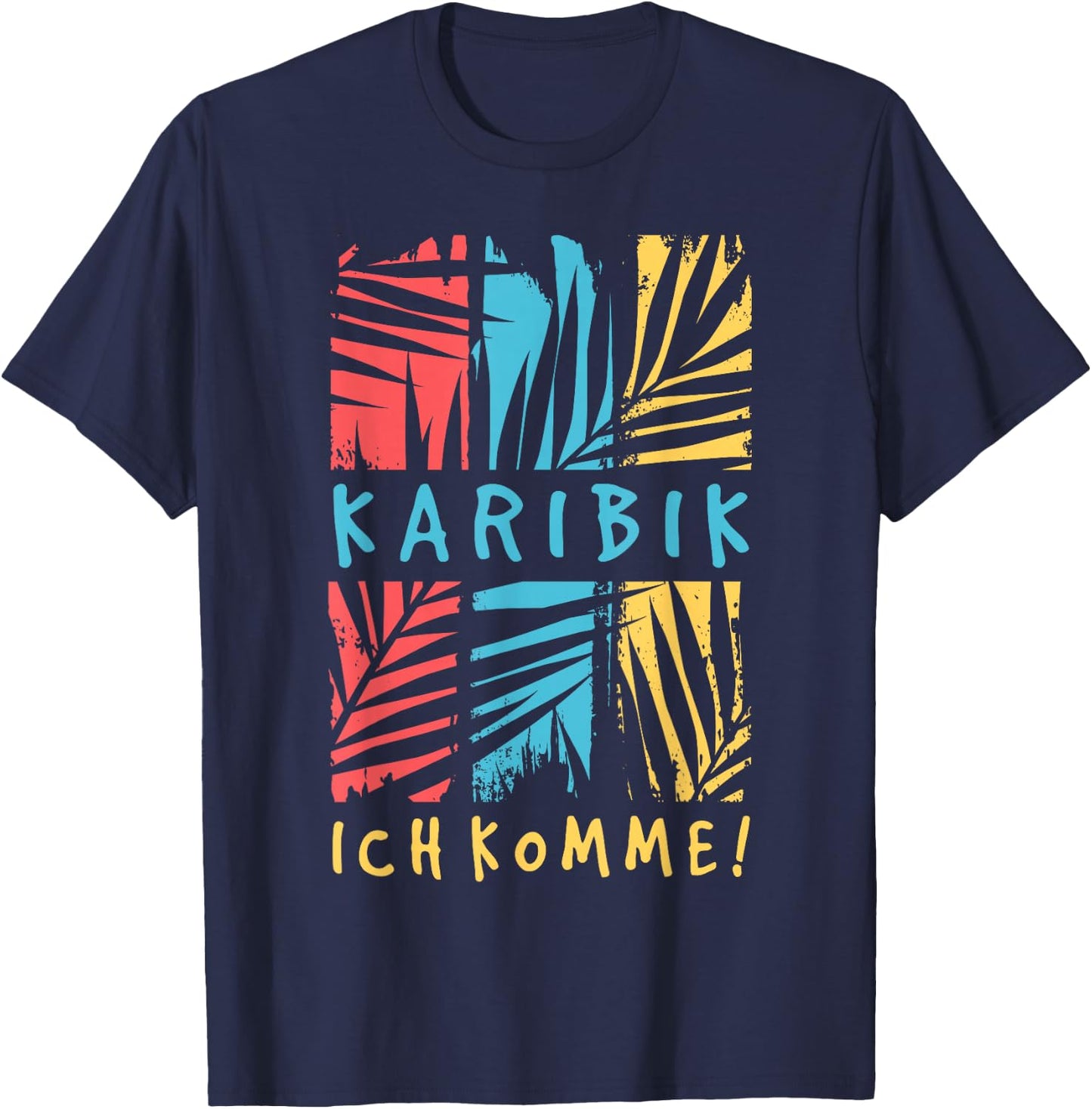 Karibik with German Text "Ich Komme Holiday Travel Fernweh Caribbean, black, s T-Shirt - T-Shirt | Navy
