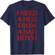 I Need A Hug from A Bad Bitch Shirt Y2K Aesthetic Back T-Shirt - T-Shirt | Navy