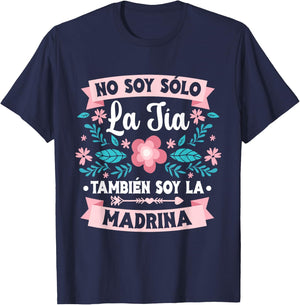 No Soy Solo La Tía También Soy La Madrina T-Shirt - T-Shirt | Navy
