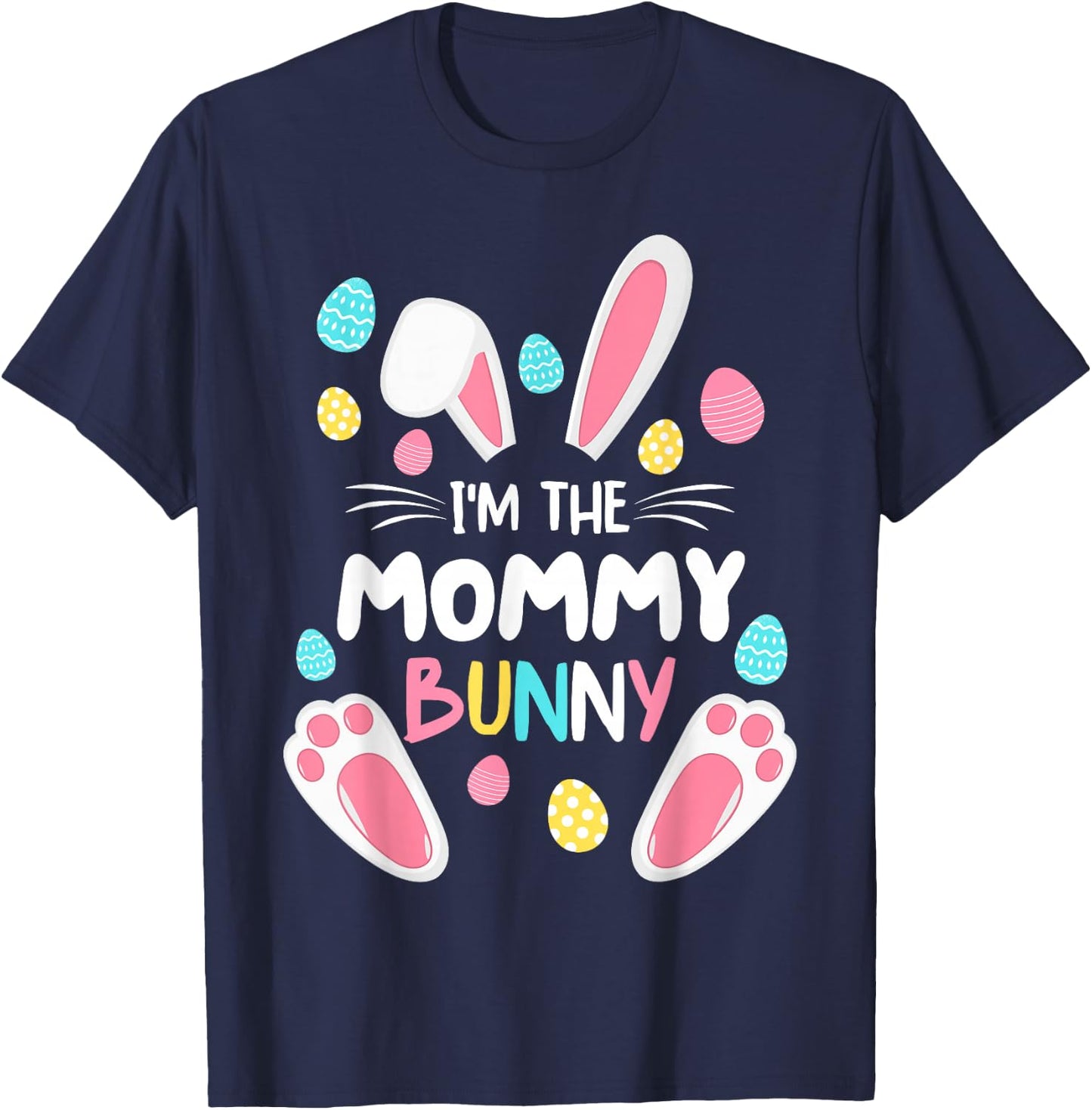 I'm The Mommy Bunny Matching Family Easter Party 2027 T-Shirt - T-Shirt | Navy