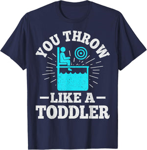 You throw like a toddler Design for a Dunk tank fan T-Shirt - T-Shirt | Navy