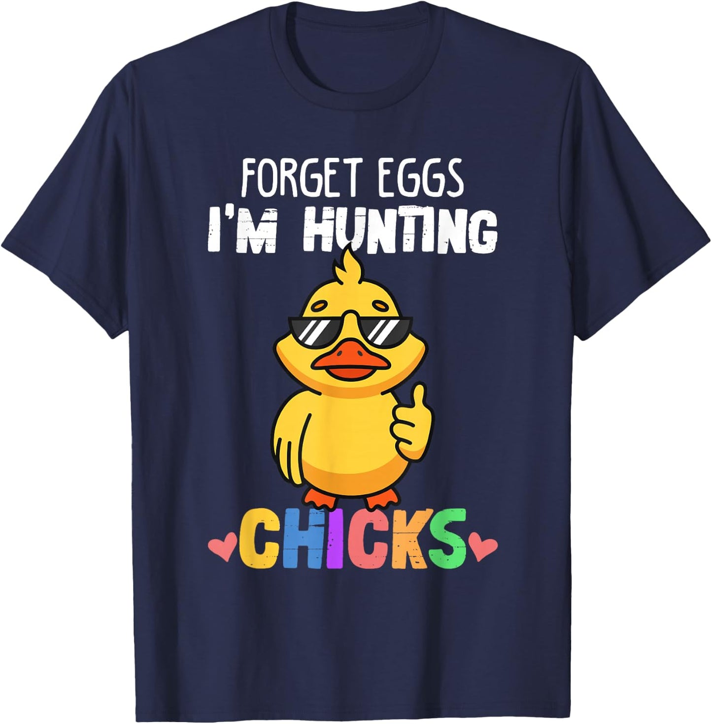 Forget Eggs Im Hunting Chicks Funny Easter Boys Toddler Kids T-Shirt - T-Shirt | Navy