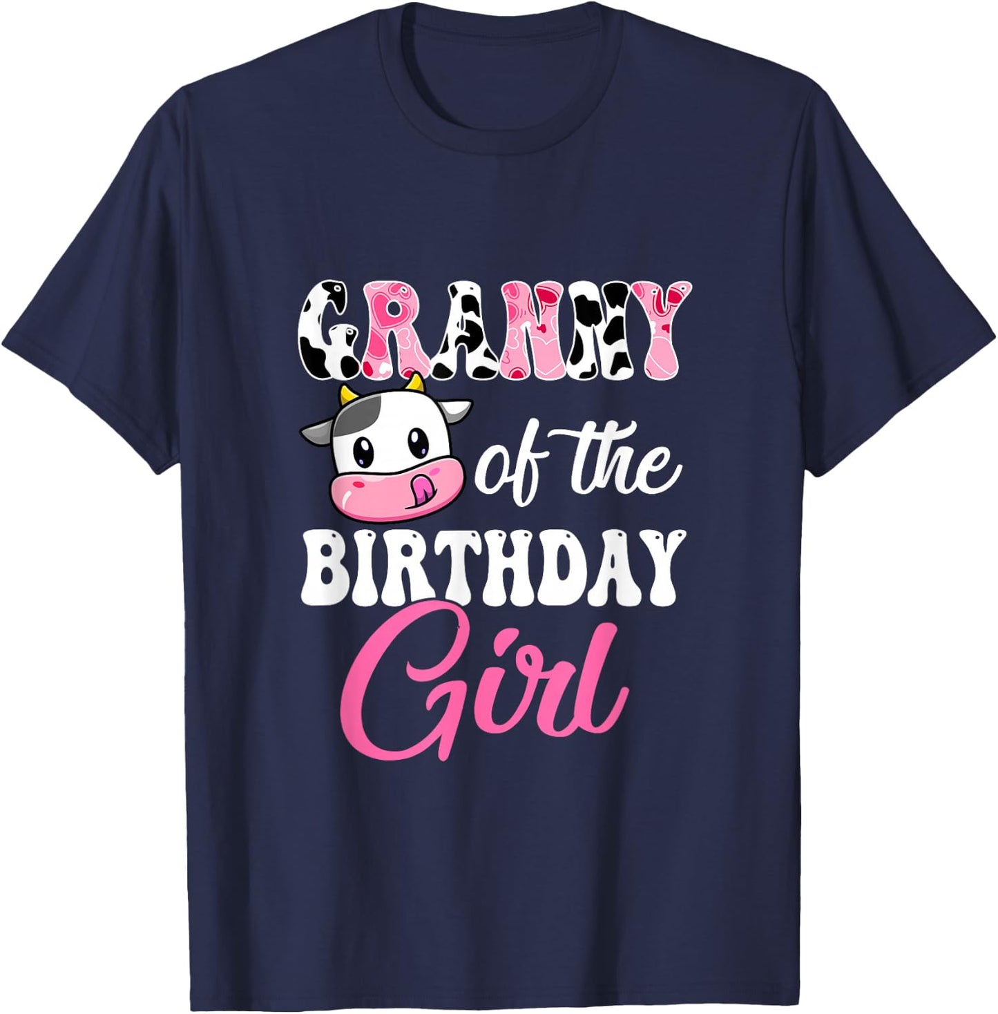 Granny Of The Birthday Girl Farm Cow 1St Birthday Girl T-Shirt - T-Shirt | Navy