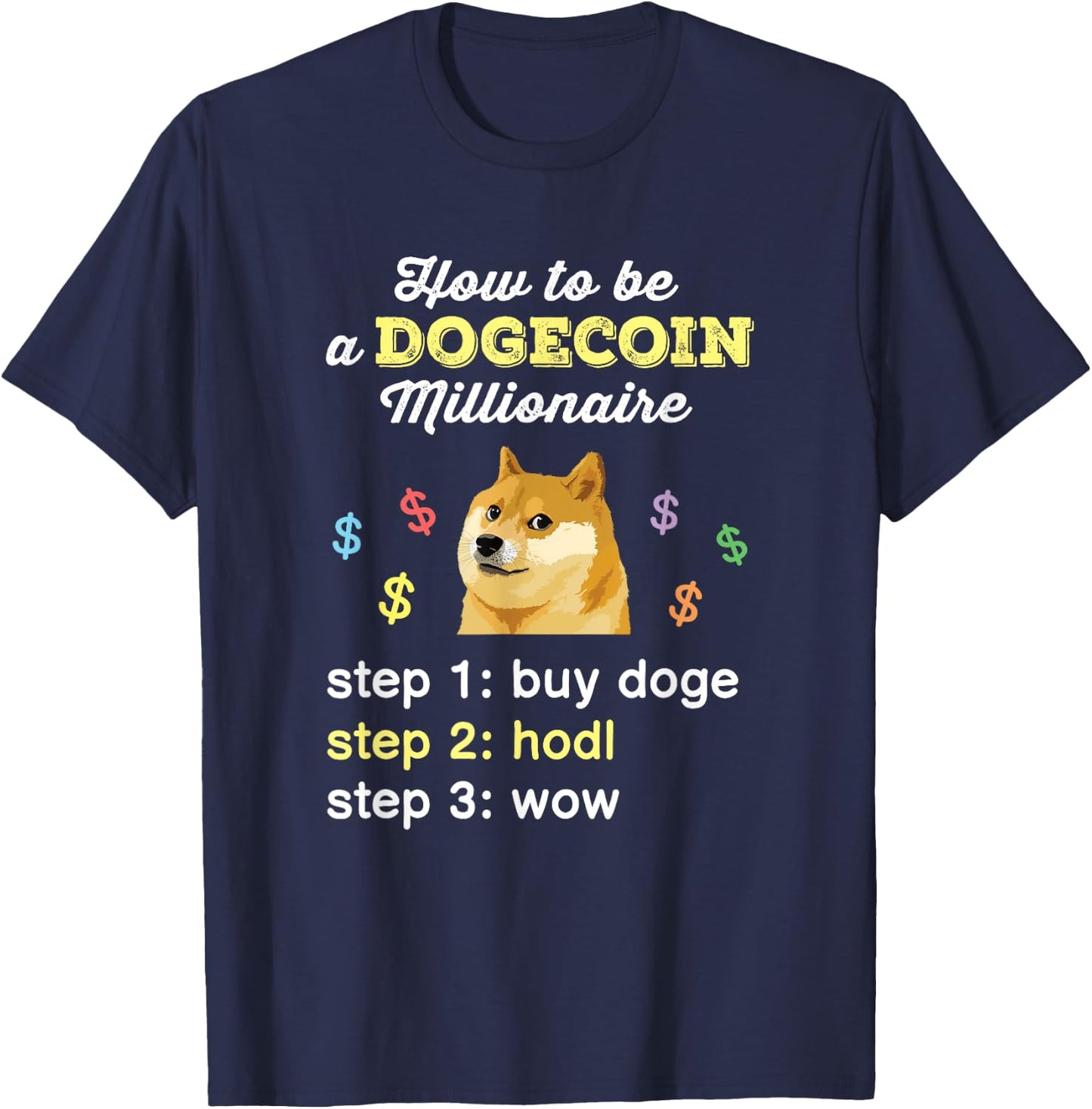 Dogecoin Doge HODL To the Moon Crypto Millionaire T-Shirt - T-Shirt | Navy