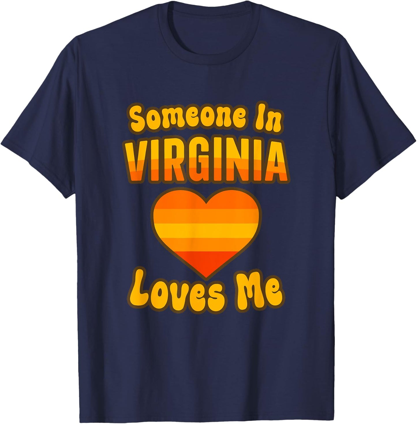 Someone In Virginia Loves Me T-Shirt - T-Shirt | Navy