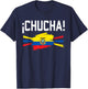 Funny Chucha Ecuador Slang Humor Ecuadorian Flag Pride T-Shirt - T-Shirt | Navy