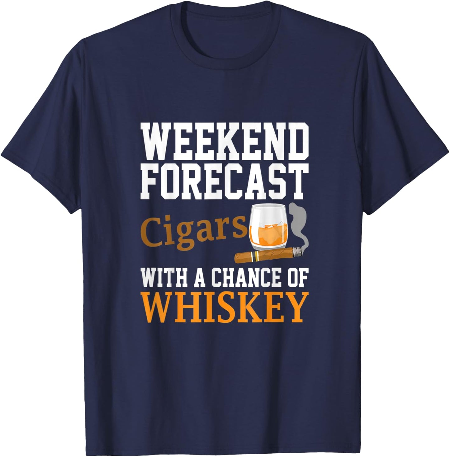 Funny Weekend Forecast Cigars And Whiskey Gift Women T-Shirt - T-Shirt | Navy