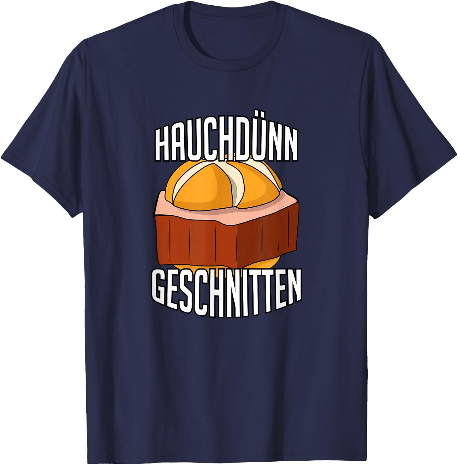 Leberkäse Brötchen Hauchdünn Geschnitten T-Shirt - T-Shirt | Navy