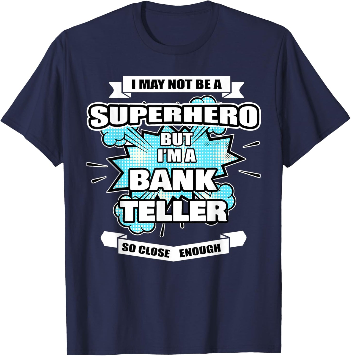 Bank Teller Gifts & Men Superhero Bank Teller T-Shirt - T-Shirt | Navy