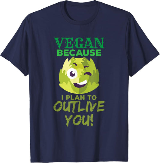 Vegan because I plan to survive you funny T-Shirt - T-Shirt | Navy