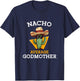 Nacho Average Godmother Mexican Goddad Christian Baptism T-Shirt - T-Shirt | Navy