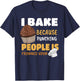 Funny Cupcake Baker Cake Pastry Breadmaking Baking Lover Gag T-Shirt - T-Shirt | Navy