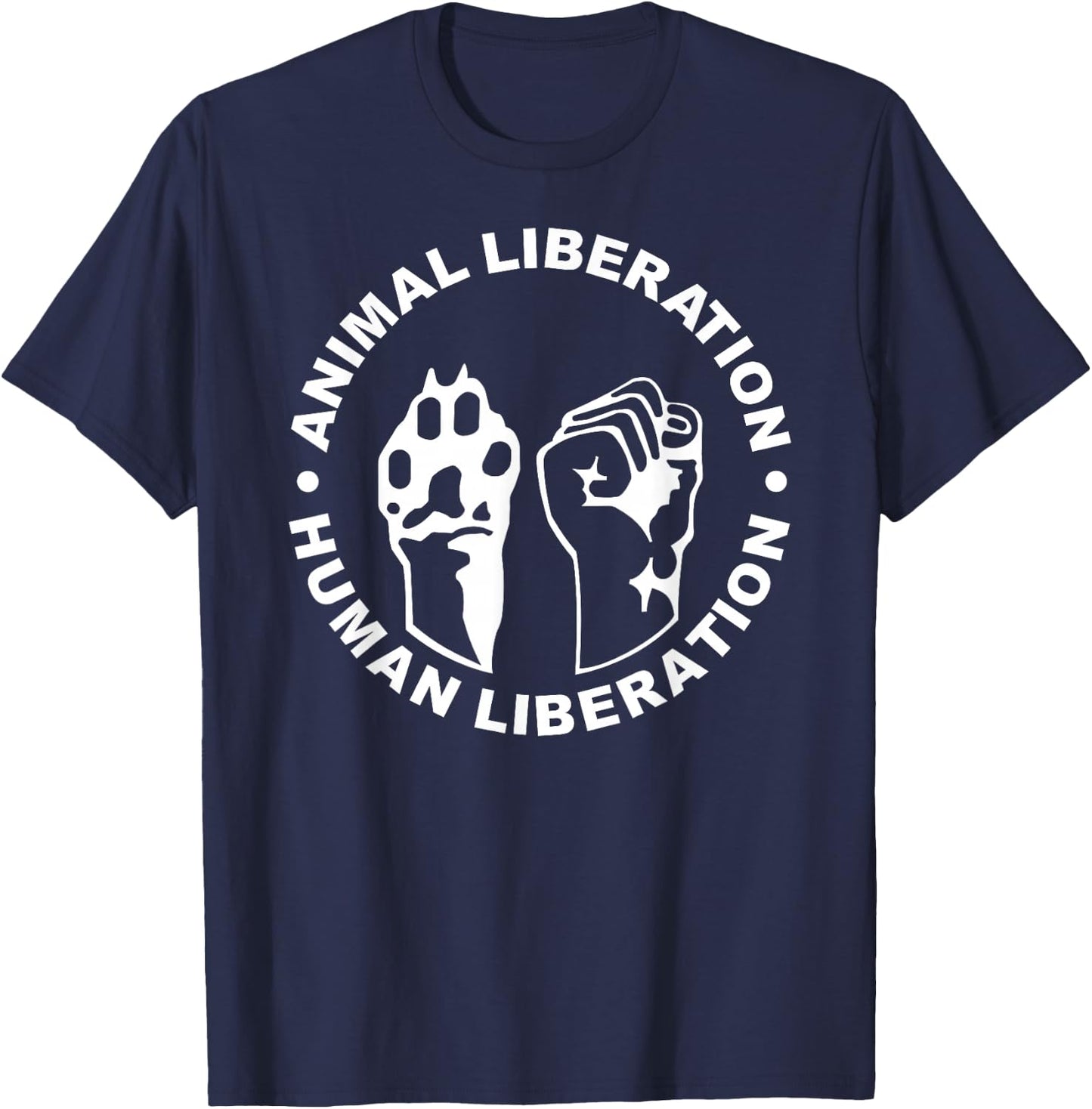 Animal Liberation Human Liberation Animal Rights T-Shirt - T-Shirt | Navy