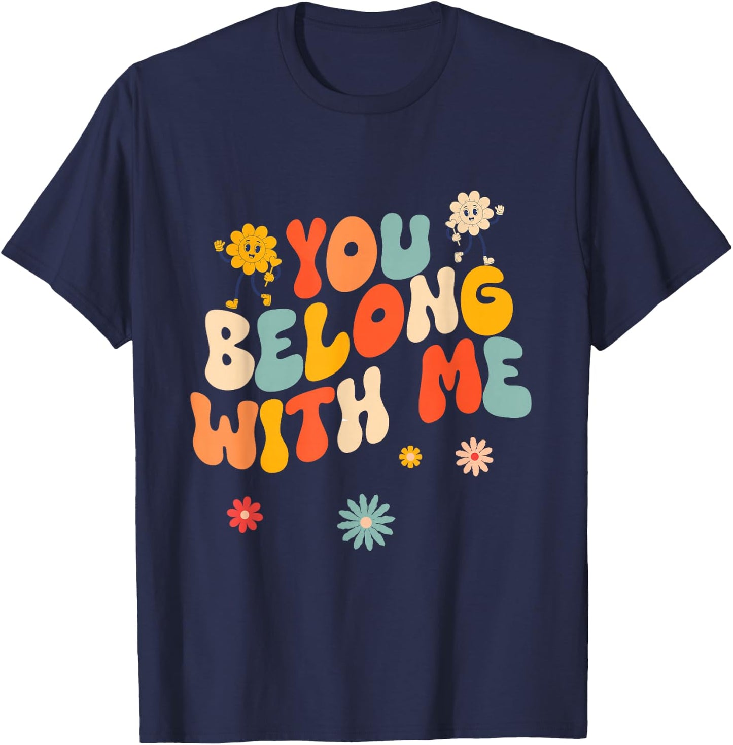 Groovy Valentine - You Belong with Me T-Shirt - T-Shirt | Navy