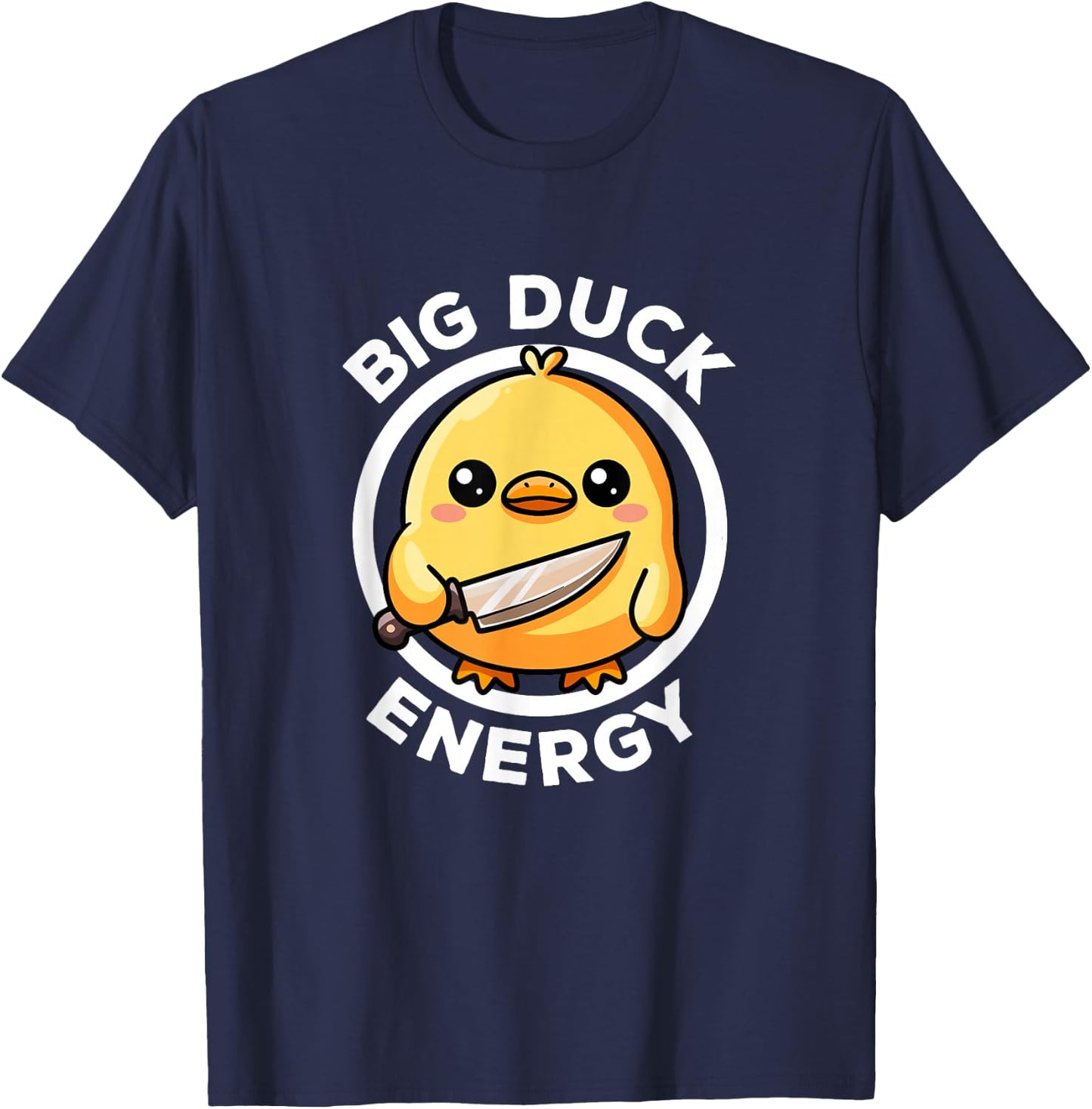 Big Duck Energy Duckie I Love Ducks Lovers Funny Rubber Duck T-Shirt - T-Shirt | Navy