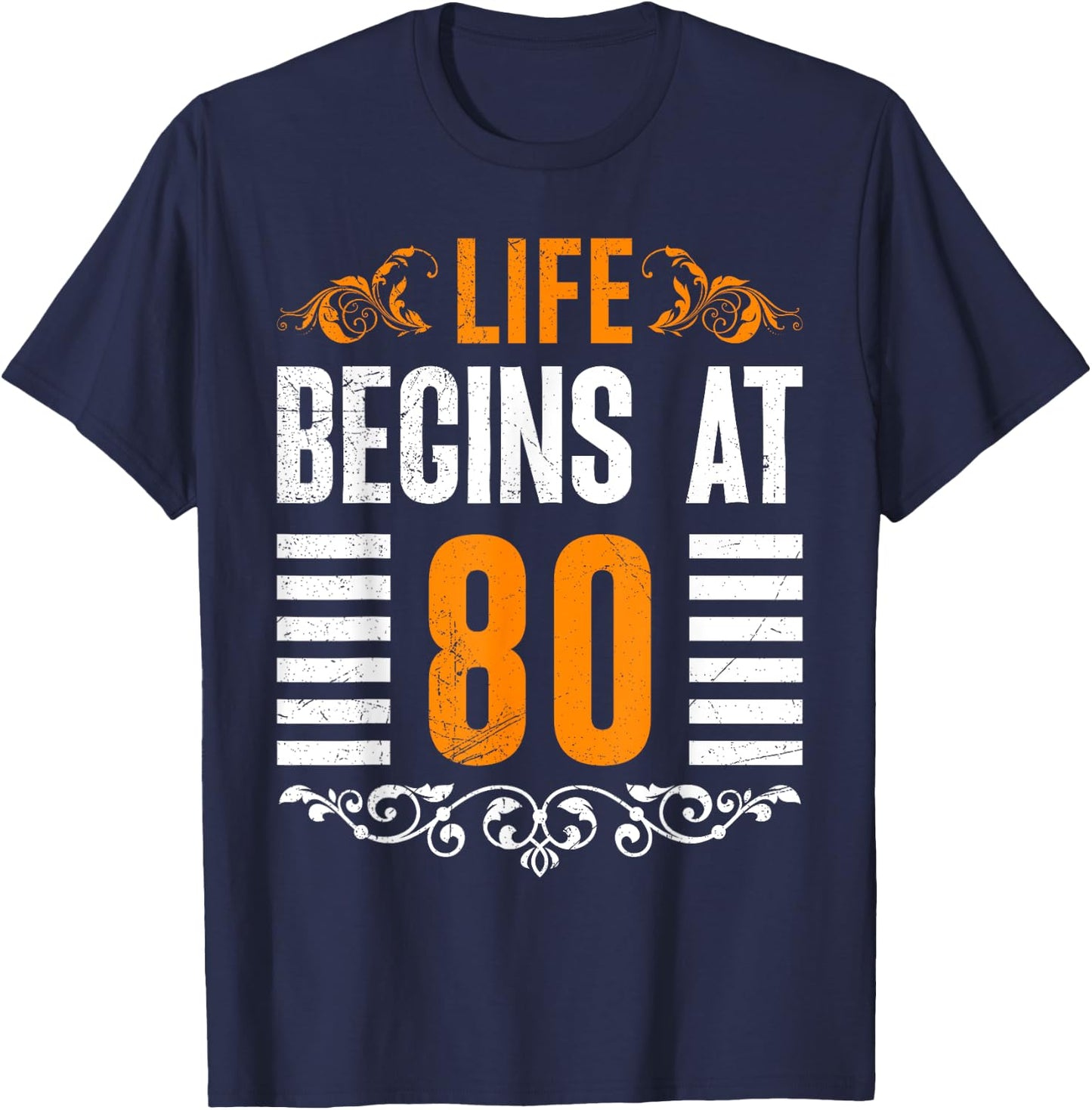 80 Years LIFE BEGINS AT 80 Funny Birthday Party 80 Years T-Shirt - T-Shirt | Navy