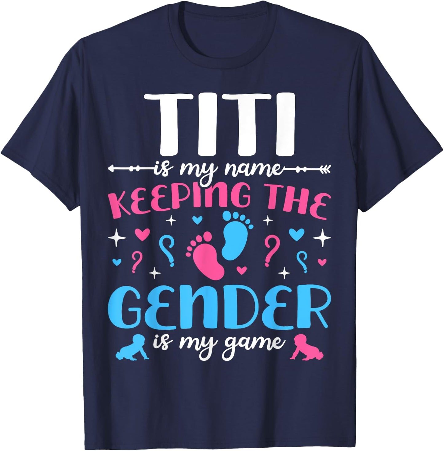 Keeper Of The Gender Titi Baby Announcement Family Party T-Shirt - T-Shirt | Navy