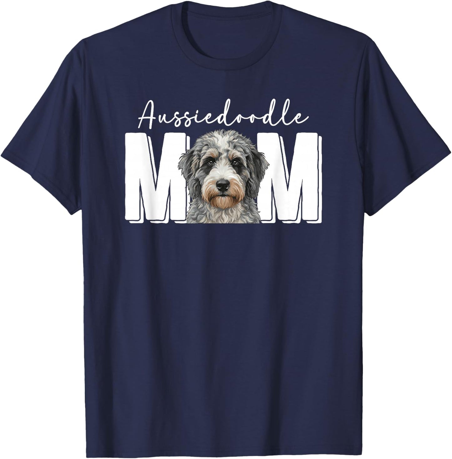 Aussiedoodle Mom Aussiedoodle Owner Aussiedoodle Lover T-Shirt - T-Shirt | Navy