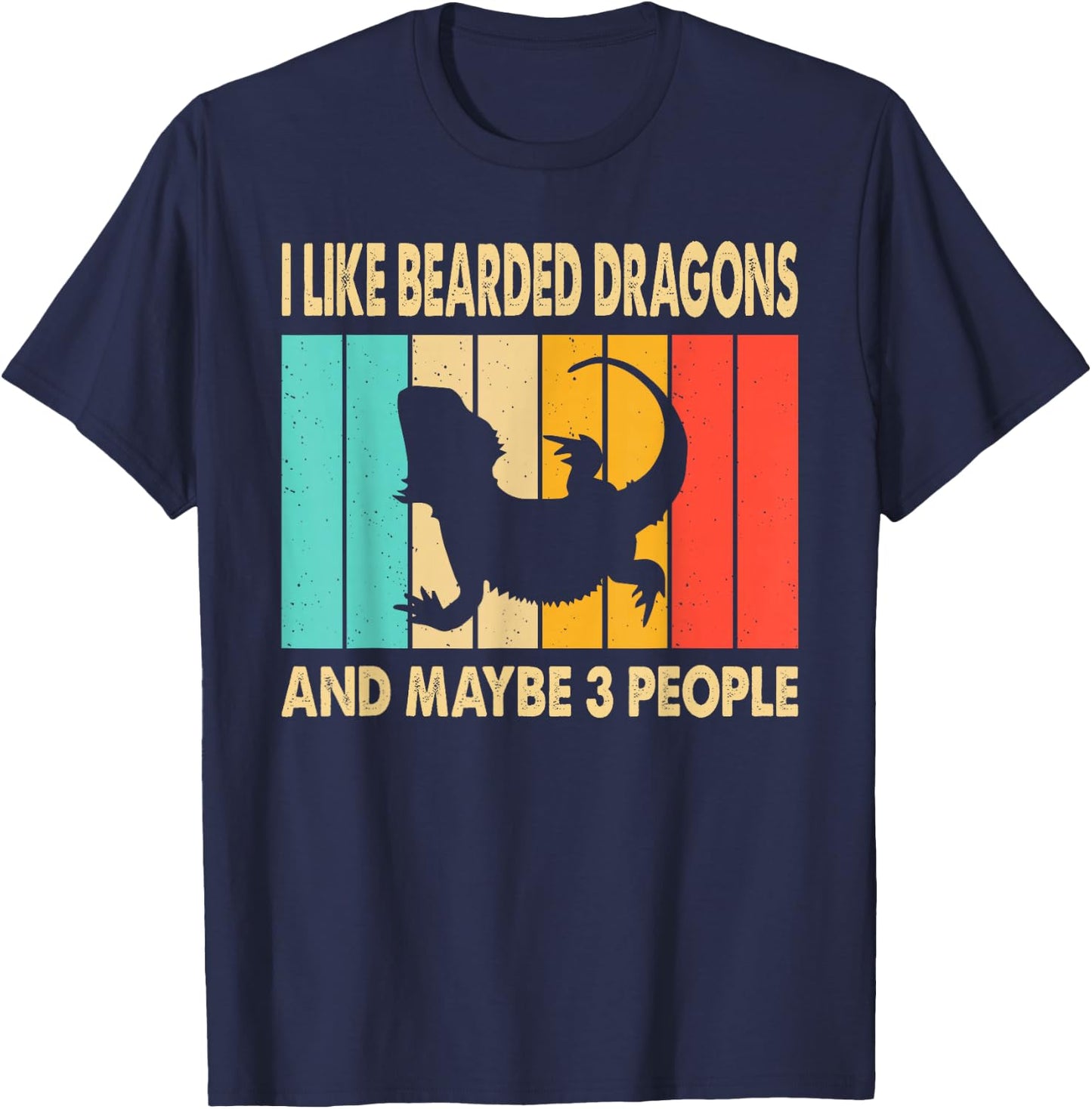 I Like Bearded Dragons and Maybe 3 People Lizard Lover Retro T-Shirt - T-Shirt | Navy