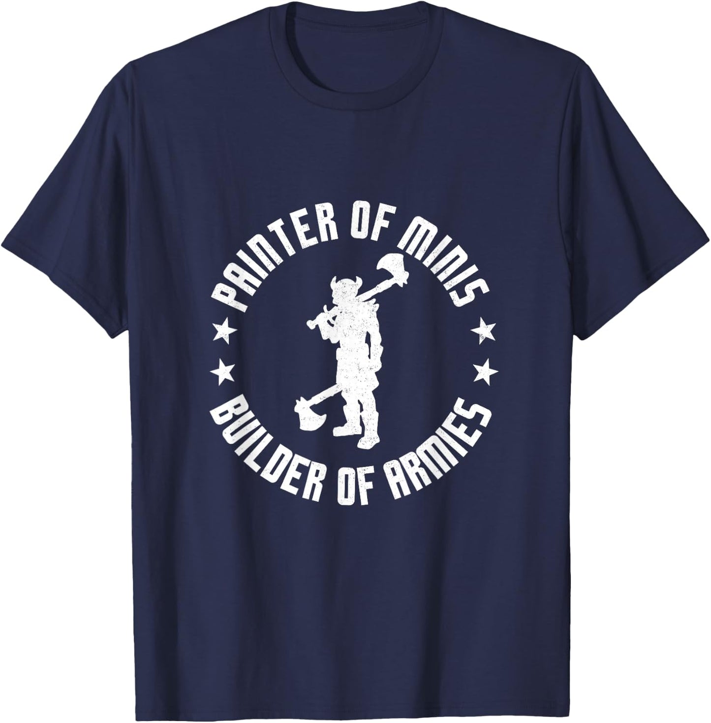 Painter Of Minis Builder Of Armies D20 Roleplaying RPG Gamer T-Shirt - T-Shirt | Navy