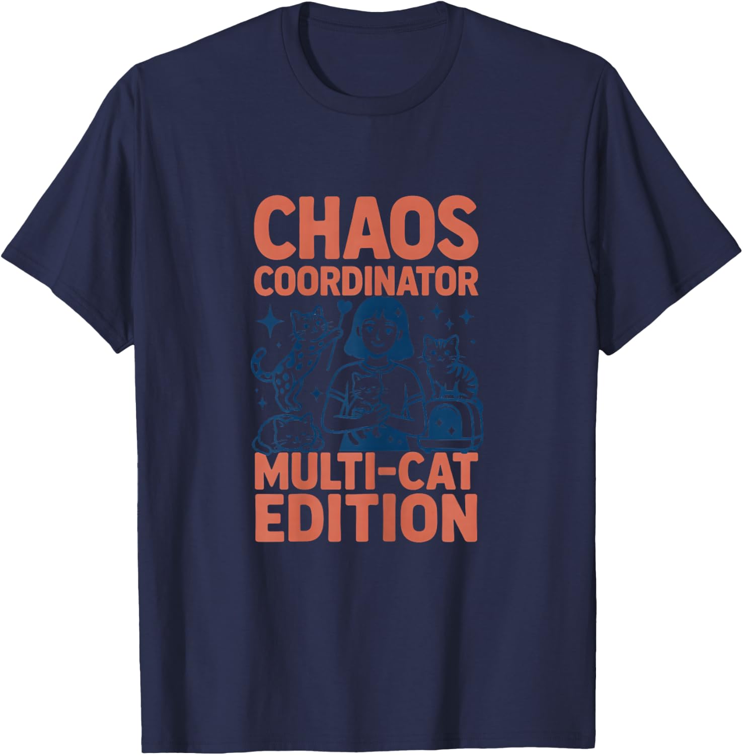 Chaos Coordinator Foster Fail Cat Mom T-Shirt - T-Shirt | Navy