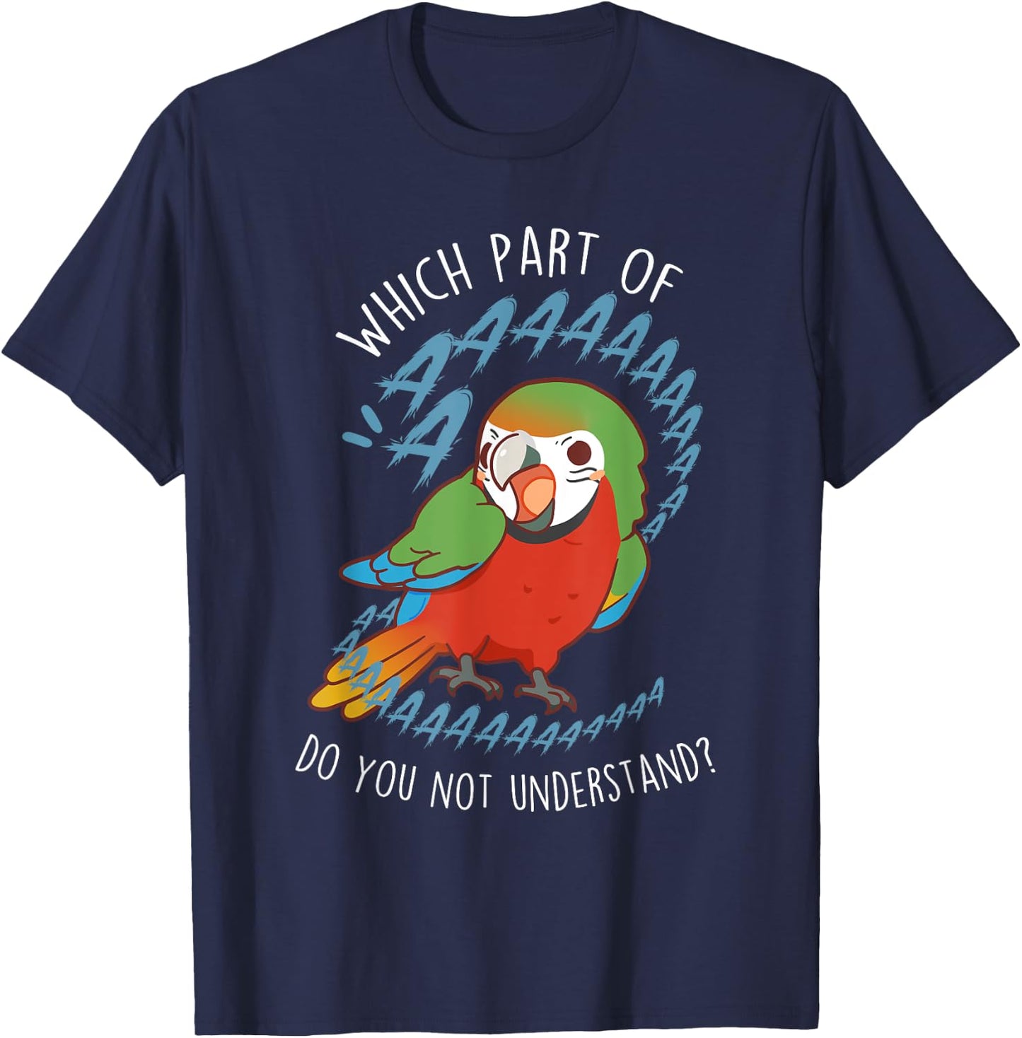Harlequin Macaw Parrot Aaaa, Funny Cute Hybrid Bird Mom Dad T-Shirt - T-Shirt | Navy