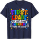 Funny First Grade We Are Done 2nd Grade Here We Come School T-Shirt - T-Shirt | Navy