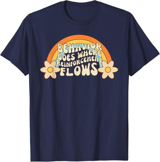 Behavior Goes Where Reinforcement Flows Retro RBT ABA T-Shirt - T-Shirt | Navy
