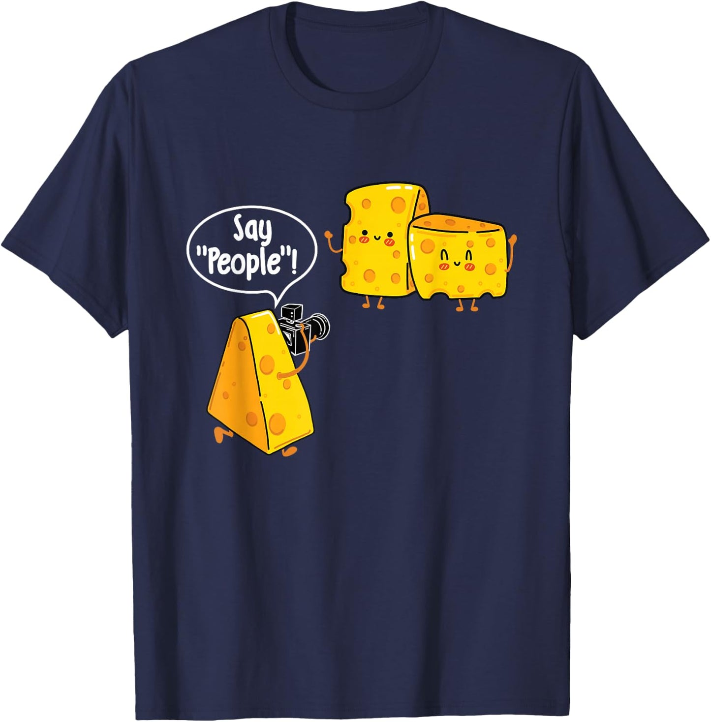 Say People - Cheese Lover Food Dairy Milk Gouda Cheddar Brie T-Shirt - T-Shirt | Navy