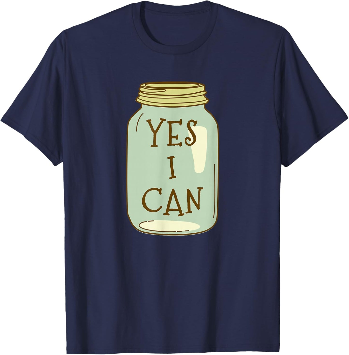Yes I Can - Canning Season for Garden Farmers T-Shirt - T-Shirt | Navy