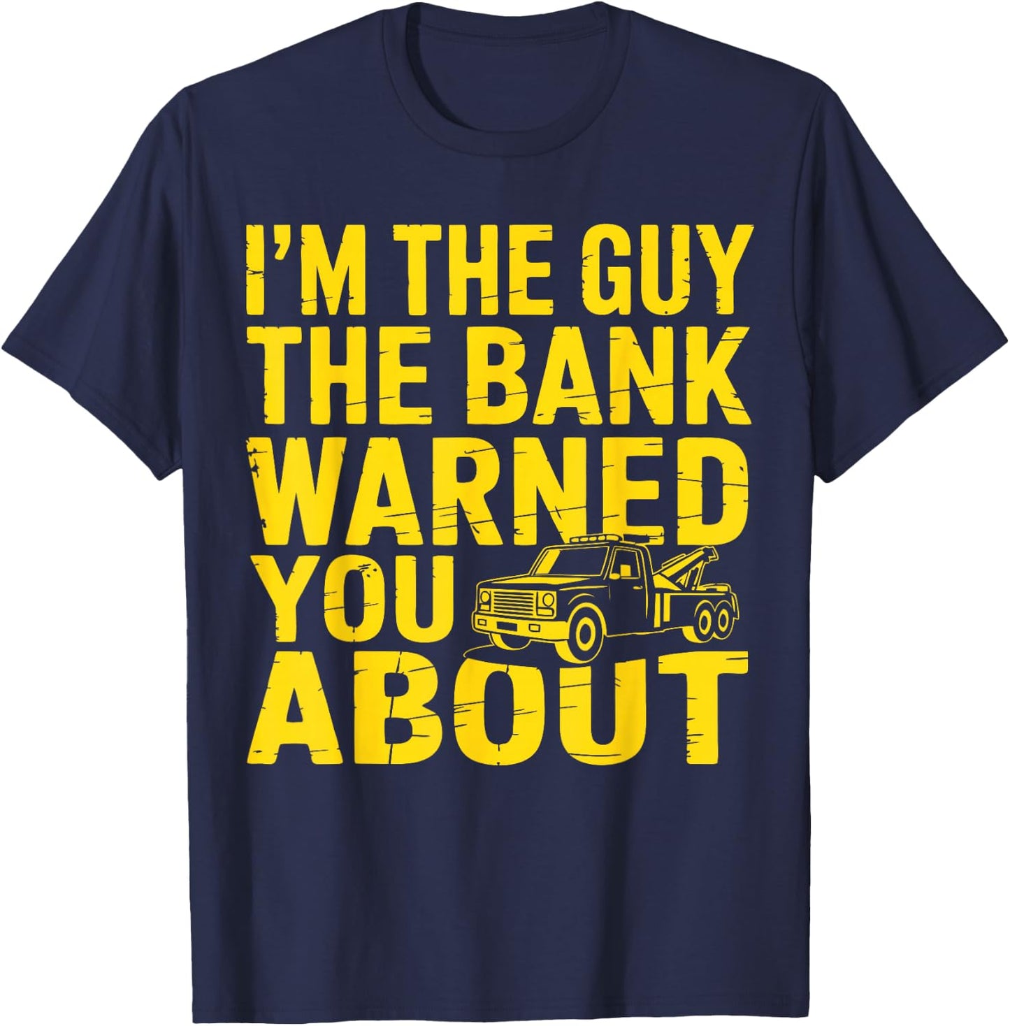 Repossession Agent Funny Repo T-Shirt - T-Shirt | Navy