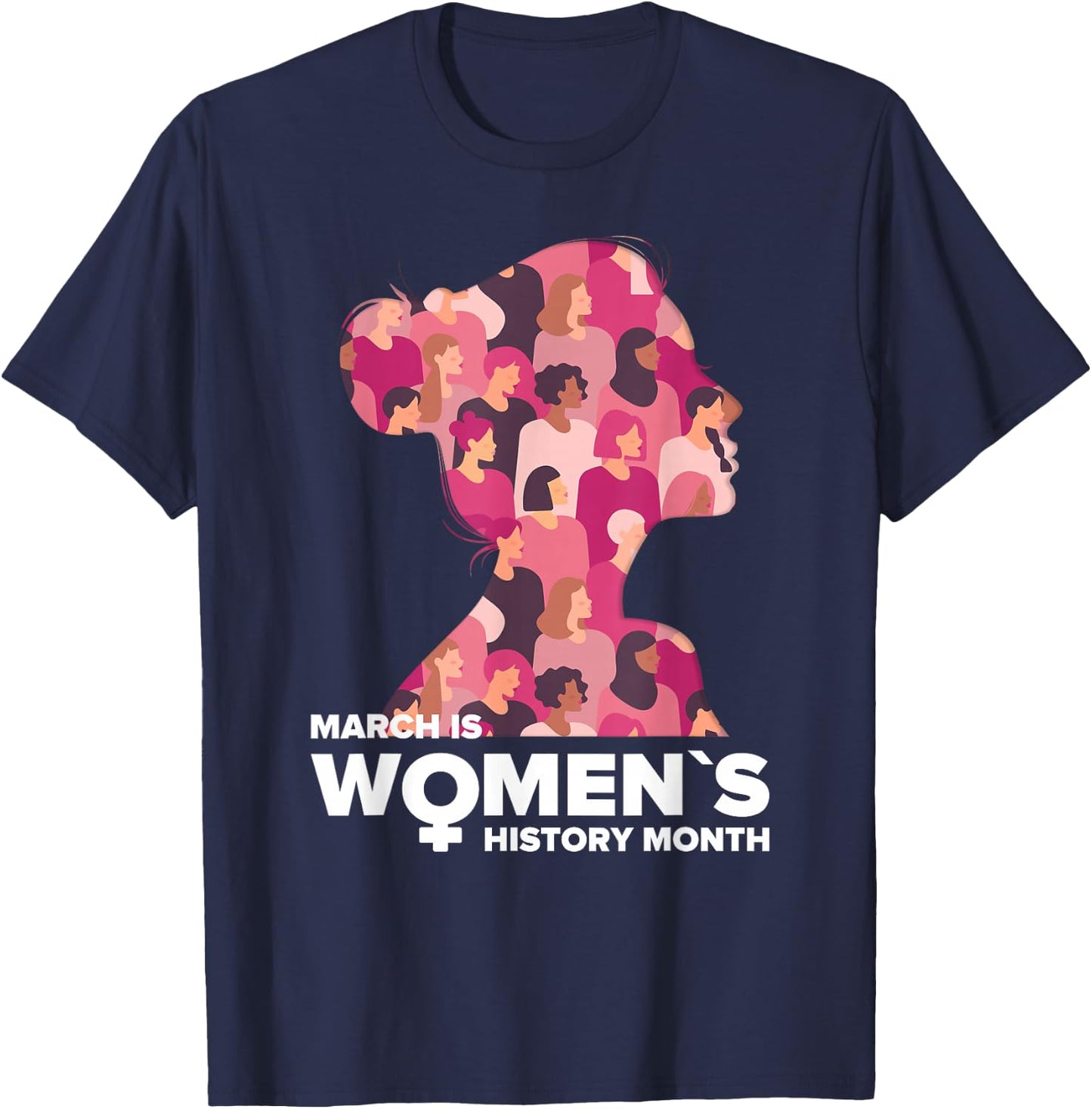 National Women's History Month March Is History Month T-Shirt - T-Shirt | Navy