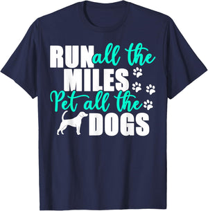 Run All The Miles Pet All The Dogs Marathon Dog Running T-Shirt - T-Shirt | Navy