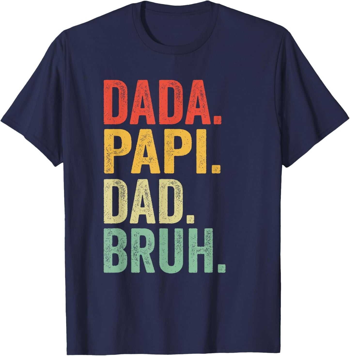 Dada Papi Dad Bruh Shirt Men Vintage Retro Funny Papi T-Shirt - T-Shirt | Navy
