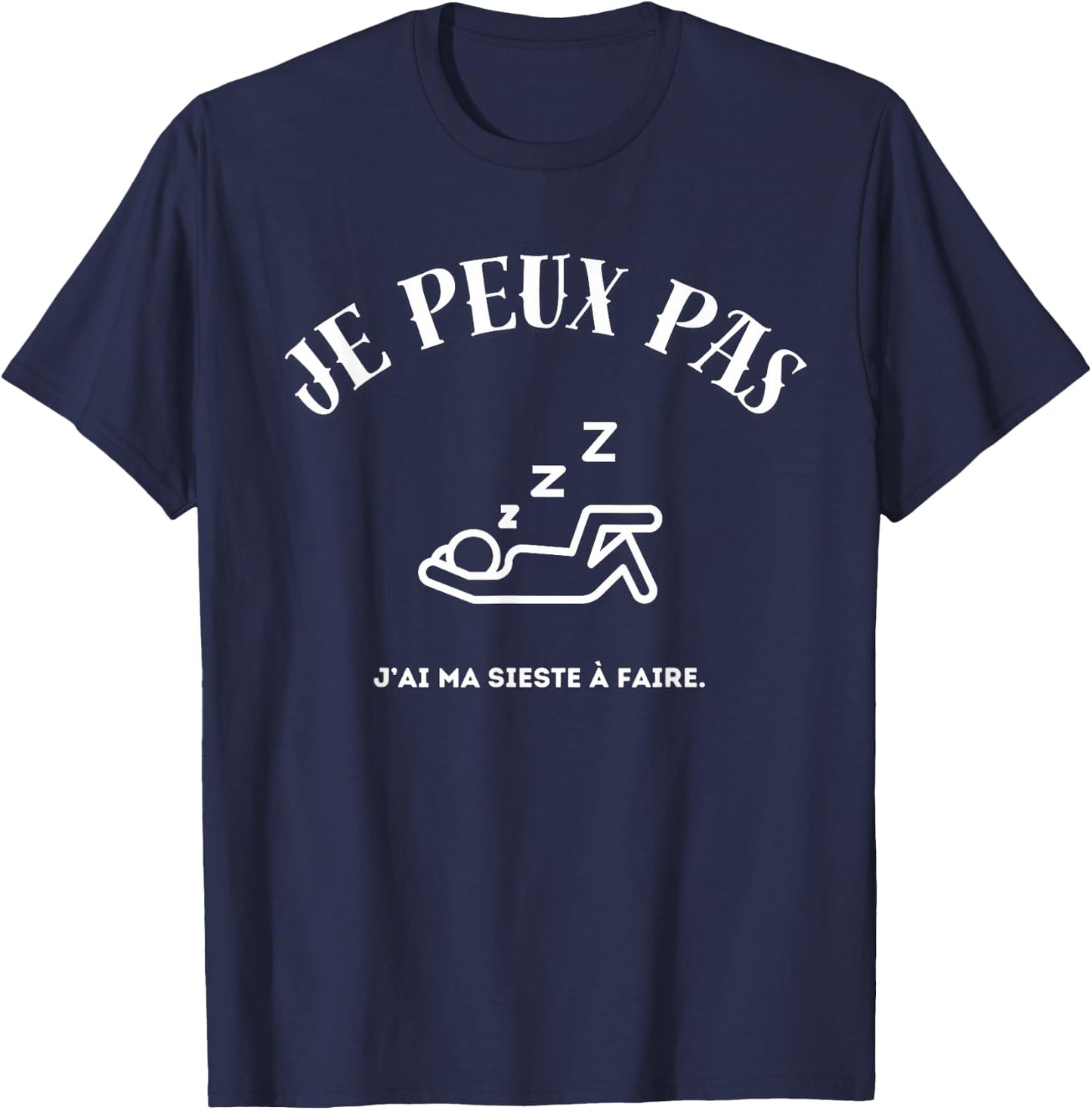 I can't, I have my nap to do. T-Shirt - T-Shirt | Navy