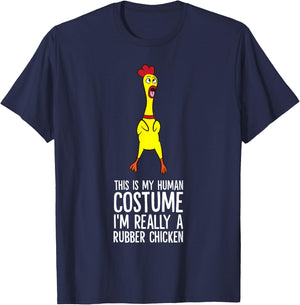 This Is My Human Costume I'm Really A Rubber Chicken T-Shirt - T-Shirt | Navy